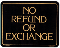 no refund or exchange
